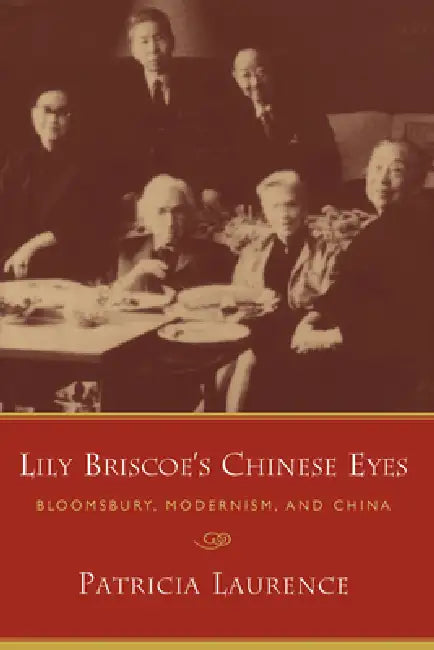 Lily Briscoe's Chinese Eyes (English, Patricia Laurence)