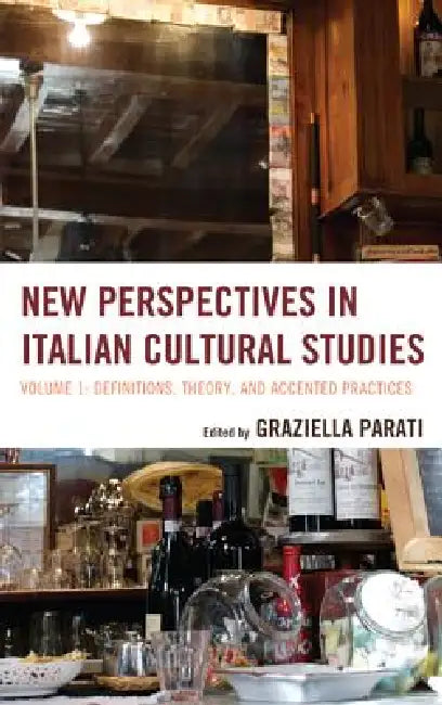 New Perspectives in Italian Cultural Studies (English, Graziella Parati)