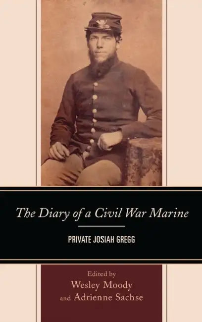 Diary of a Civil War Marine (English, Adrienne Sachse | Wesley Moody)