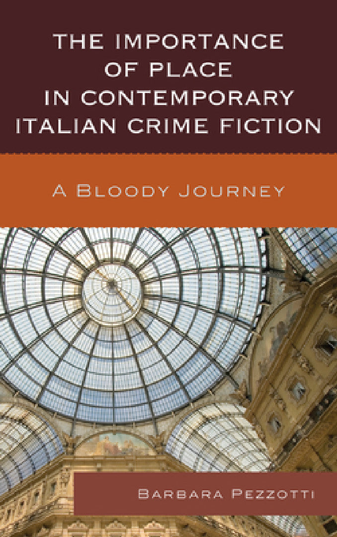 Importance of Place in Contemporary Italian Crime Fiction (English, Barbara Pezzotti)
