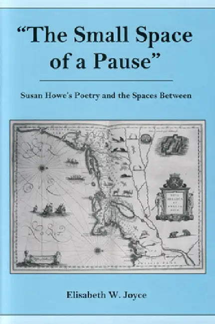 Small Space of a Pause (English, Elisabeth W. Joyce)