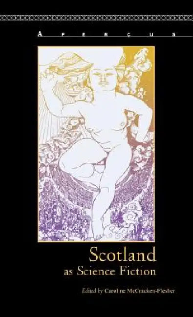 Scotland as Science Fiction (English, Caroline McCracken-Flesher)