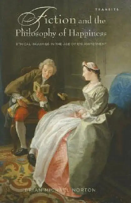 Fiction and the Philosophy of Happiness (English, Brian Michael Norton)