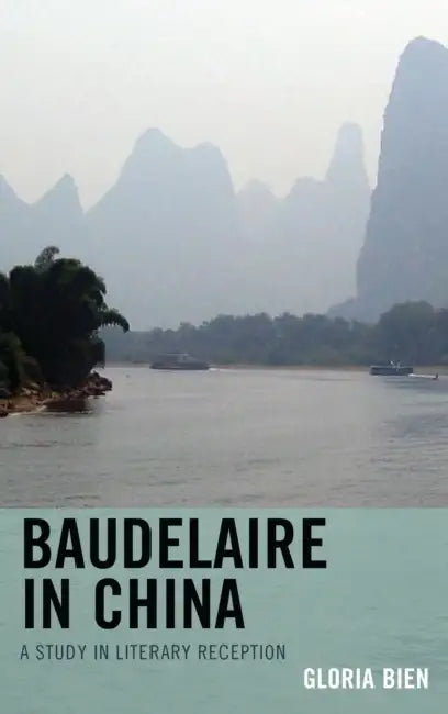 Baudelaire in China (English, Gloria Bien)