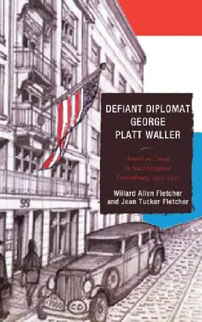 Defiant Diplomat (English, Willard Allen Fletcher)