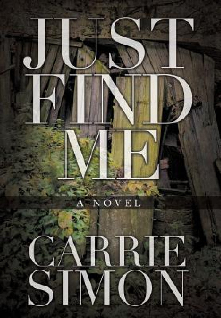 Just Find Me (English, Carrie Simon)