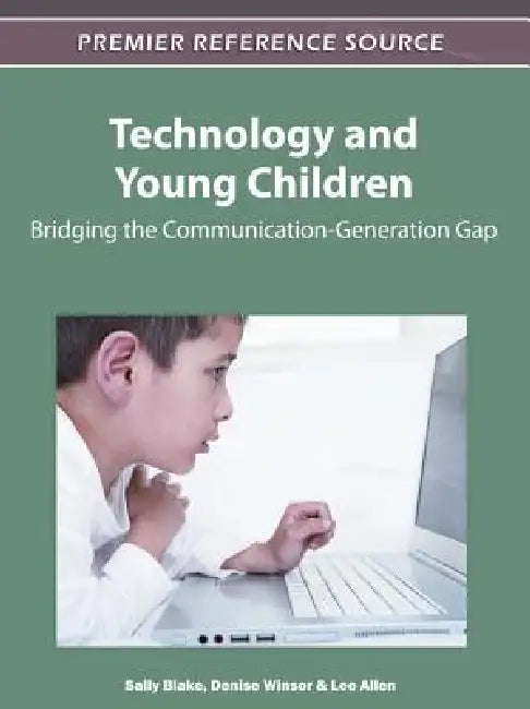 Technology and Young Children (English, Sally Blake | Denise L. Winsor | Lee Allen)