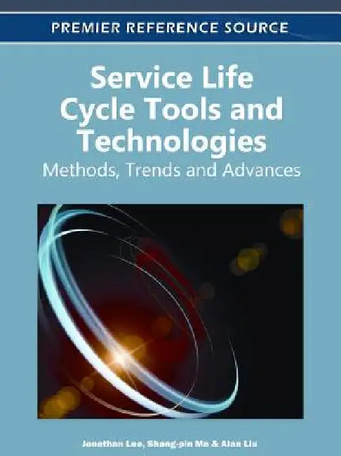Service Life Cycle Tools and Technologies (English, Jonathan Lee | Shang-Pin Ma | Alan Liu)