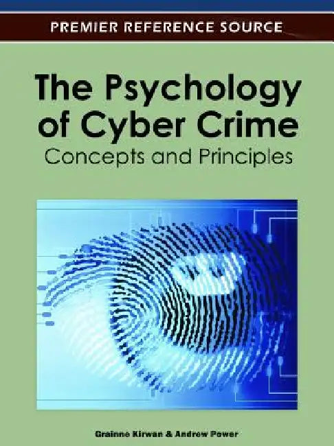 The Psychology of Cyber Crime (English, Gráinne Kirwan | Andrew Power)