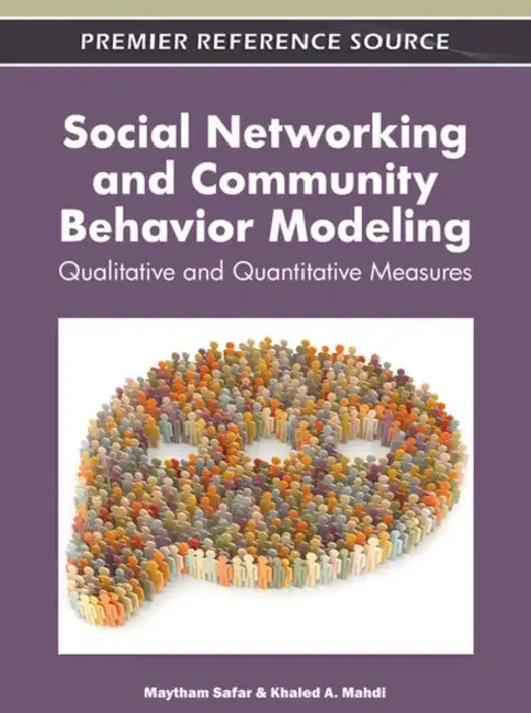 Social Networking and Community Behavior Modeling (English, Maytham Safar | Khaled Mahdi)