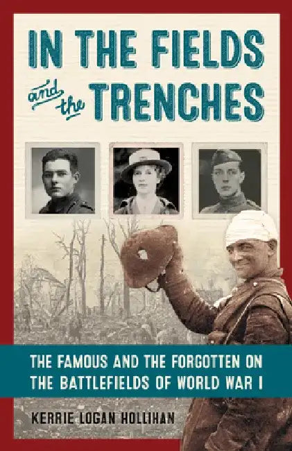 In the Fields and the Trenches (English, Kerrie Logan Hollihan)