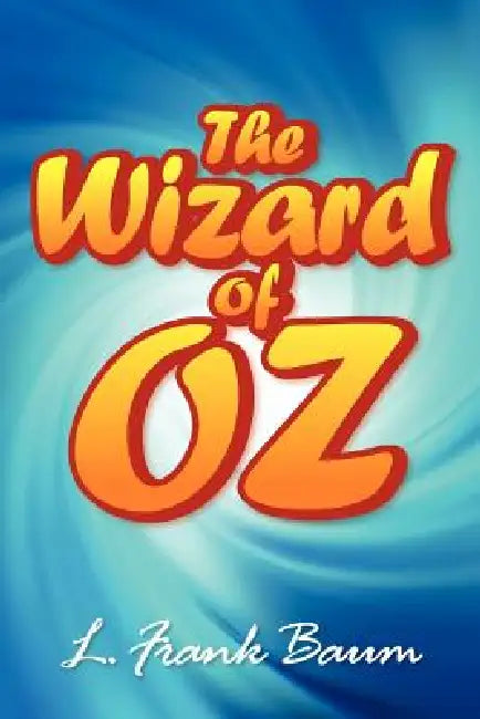 The Wonderful Wizard of Oz (English, L. Frank Baum)