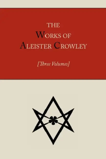 The Works of Aleister Crowley [Three volumes] (English, Aleister Crowley)