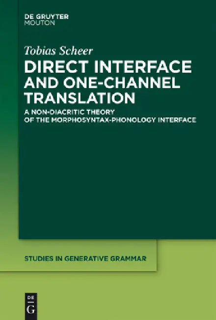 Direct Interface and One-Channel Translation (English, Tobias Scheer)