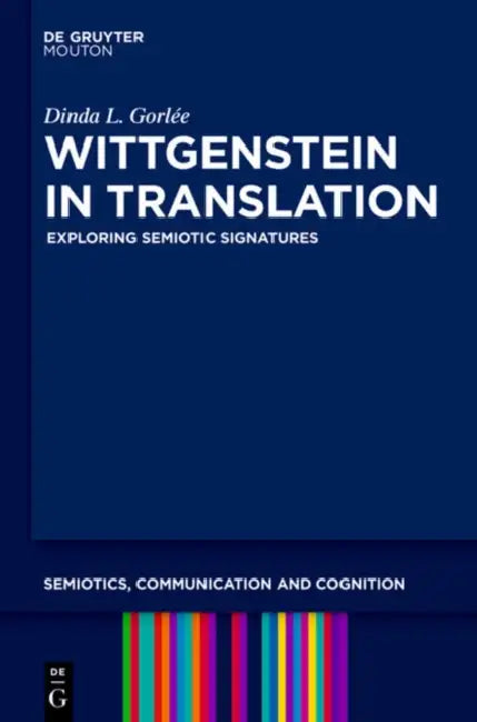 Wittgenstein in Translation (English, Dinda L. Gorlée)