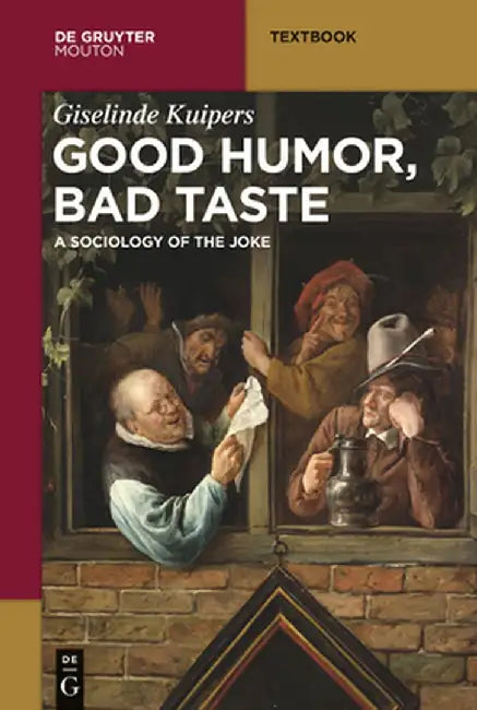 Good Humor, Bad Taste (English, Giselinde Kuipers)