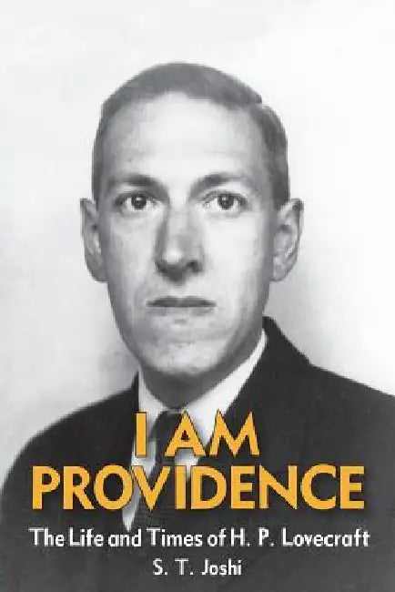 I Am Providence (English, S. T. Joshi)