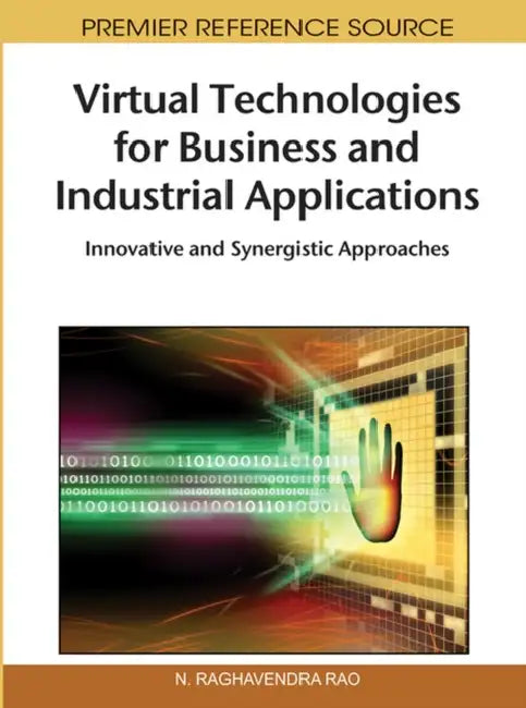 Virtual Technologies for Business and Industrial Applications (English, N. Raghavendra Rao)