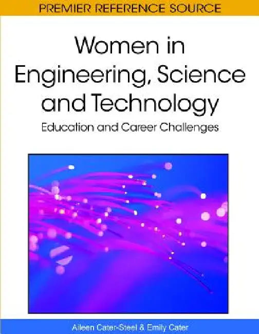 Women in Engineering, Science and Technology (English, Aileen Cater-Steel | Emily Cater)