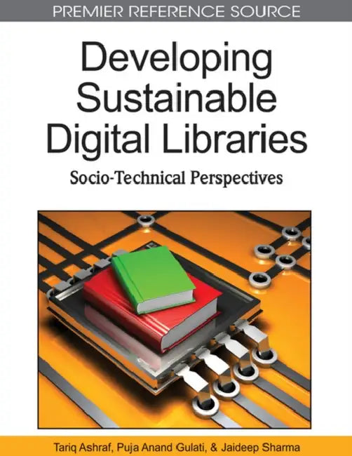 Developing Sustainable Digital Libraries (English, Tariq Ashraf | Jaideep Sharma | Puja Anand Gulati)