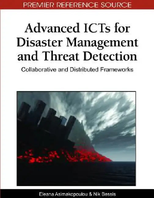 Advanced ICTs for Disaster Management and Threat Detection (English, Eleana Asimakopoulou | Nik Bessis)