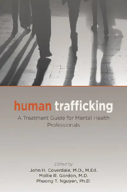 Human Trafficking (English, John H. Coverdale | Mollie R. Gordon | Phuong T. Nguyen)