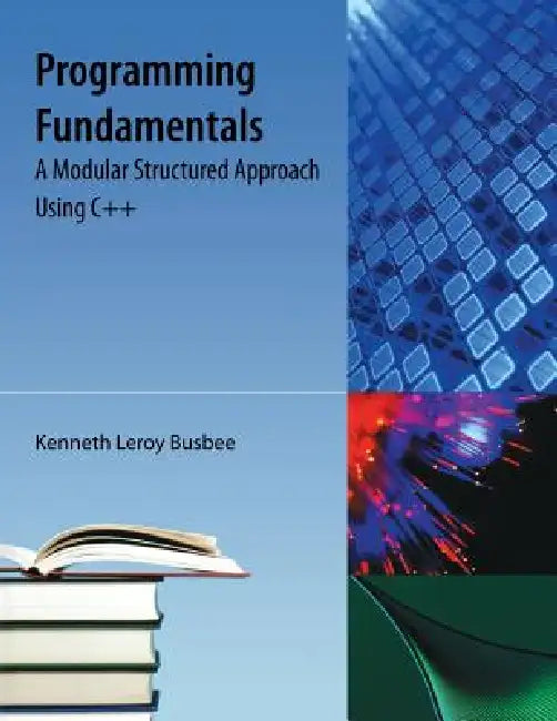 Programming Fundamentals (English, Kenneth Leroy Busbee)