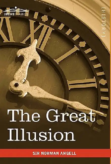 The Great Illusion (English, Norman Angell)