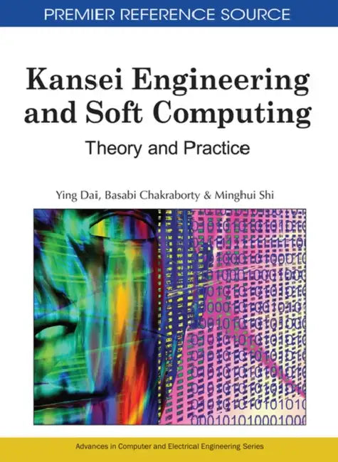 Kansei Engineering and Soft Computing (English, Ying Dai | Basabi Chakraborty | Minghui Shi)