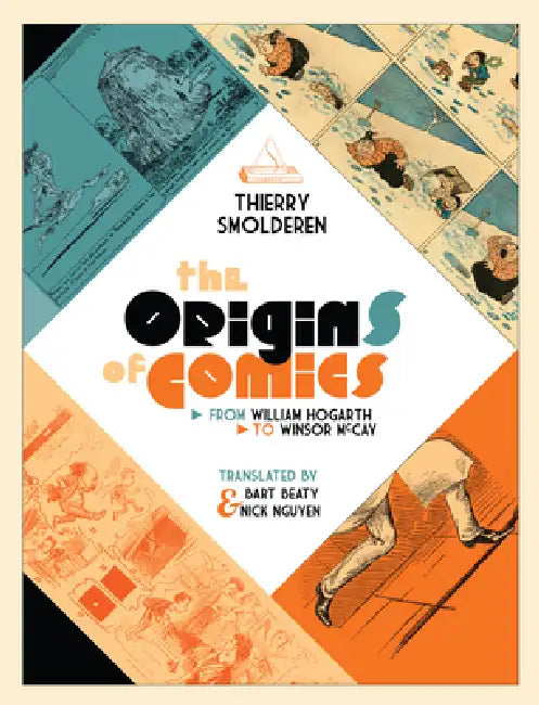 The Origins of Comics (English, Thierry Smolderen | Bart Beaty | Nick Nguyen)
