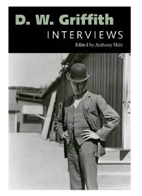 D. W. Griffith (English, Anthony Slide)