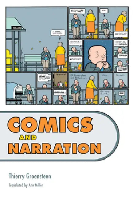 Comics and Narration (English, Thierry Groensteen | Ann Miller)