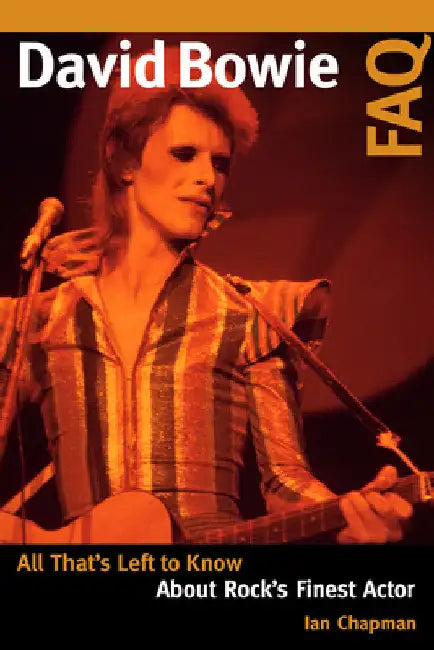 David Bowie FAQ (English, Ian Chapman)