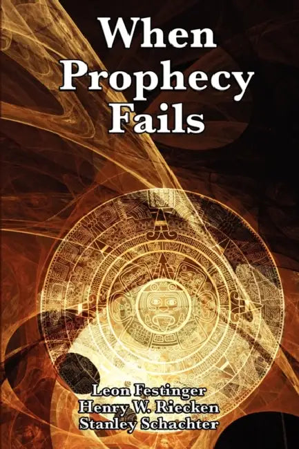 When Prophecy Fails (English, Leon Festinger | Henry W. Riecken | Stanley Schachter)