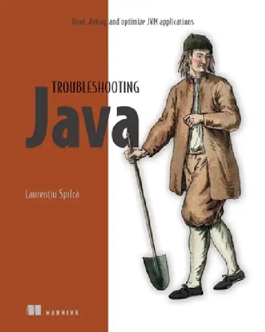 Troubleshooting Java (English, Laurentiu Spilca)