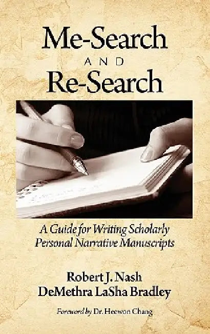 Me-Search and Re-Search (English, Robert J. Nash | Demethra Lasha Bradley)