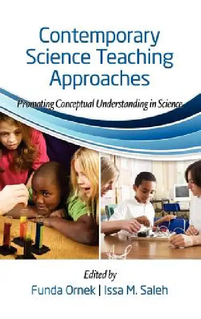 Contemporary Science Teaching Approaches (English, Funda Ornek | Issa M. Saleh)