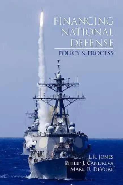Financing National Defense (English, L. R. Jones | Philip J. Candreva | Marc R. DeVore)