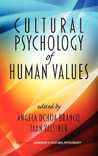 Cultural Psychology of Human Values (Hc) (English, Angela Uchoa Branco | Jaan Valsiner)