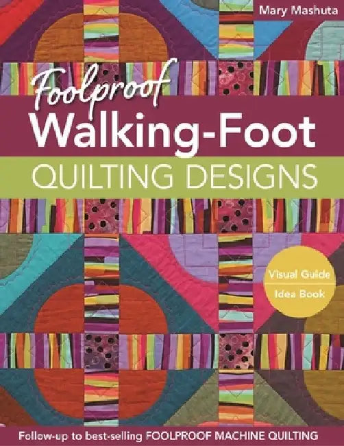 Foolproof Walking-Foot Quilting Designs, Print-On-Demand-Edition (English, Mary Mashuta)