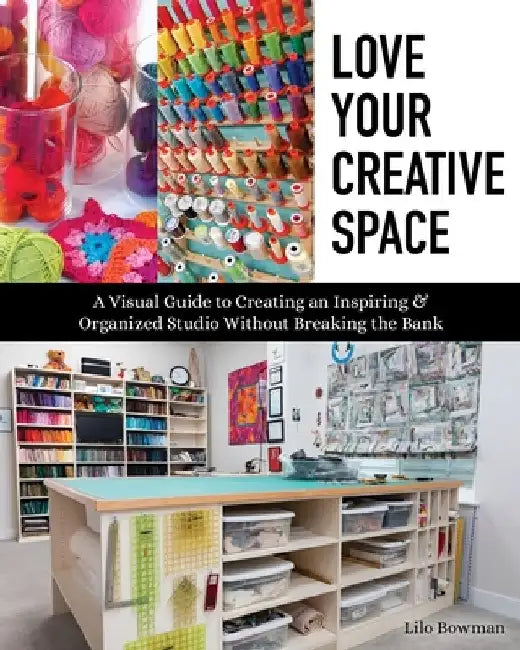 Love Your Creative Space (English, Lilo Bowman)