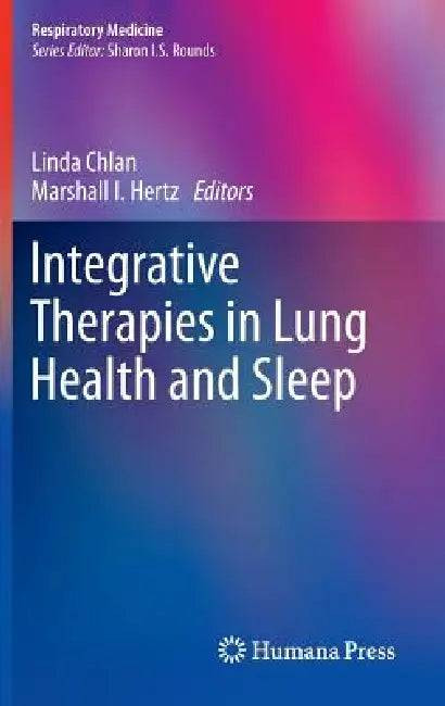 Integrative Therapies in Lung Health and Sleep (English, Linda Chlan | Marshall I. Hertz)
