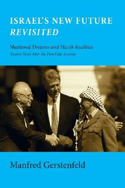 Israel's New Future Revisited (English, Manfred Gerstenfeld)