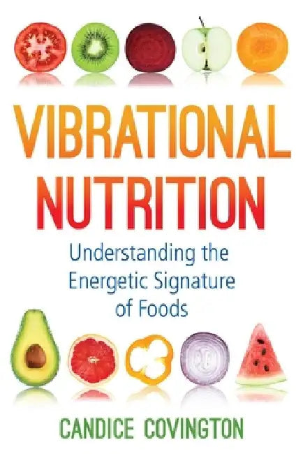 Vibrational Nutrition (English, Candice Covington)