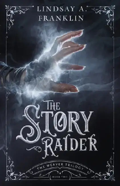 The Story Raider (English, Lindsay A. Franklin)