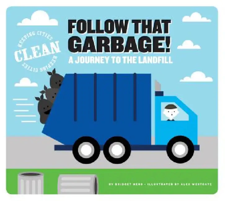Follow That Garbage! (English, Bridget Heos | Alex Westgate)