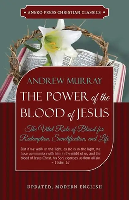 The Power of the Blood of Jesus - Updated Edition (English, Andrew Murray)