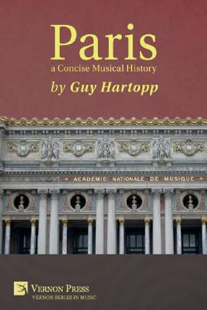 Paris, a Concise Musical History (English, Guy Hartopp)