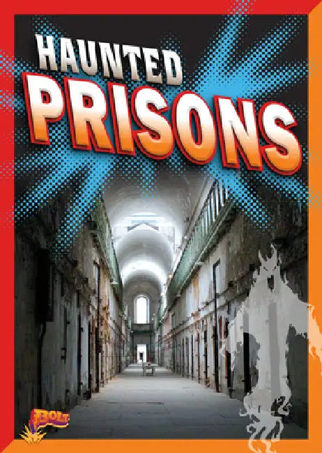 Haunted Prisons (English, Justin Eric Russell)