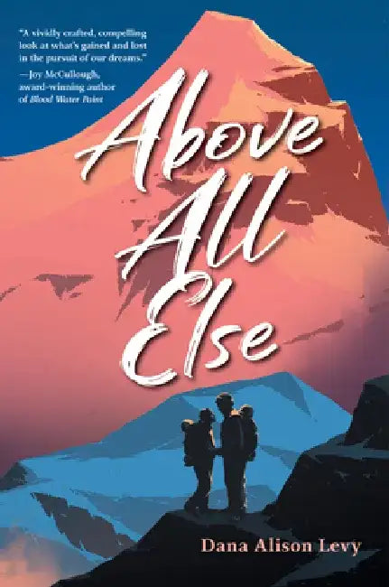 Above All Else (English, Dana Alison Levy)